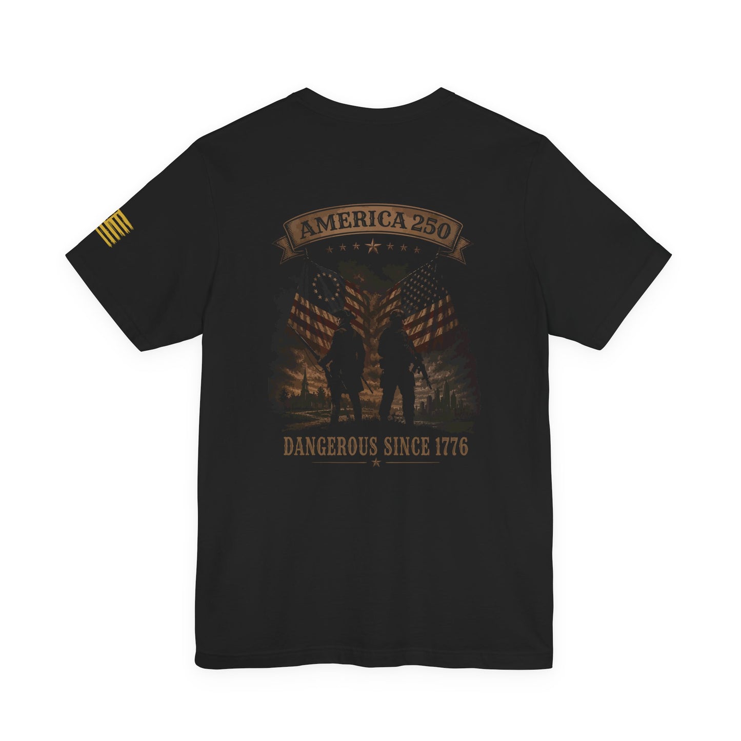 America 250 Tee – "Dangerous Since 1776"