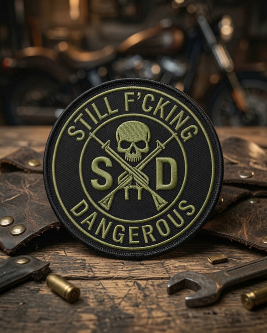 Still F'cking Dangerous – 3" Iron On Patch
