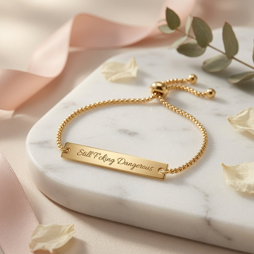 Still F'cking Dangerous™ Adjustable Bar Bracelet